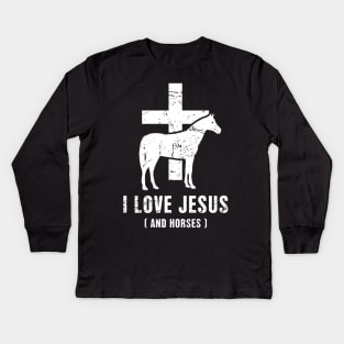 I Love Jesus And Horses | Funny Horseback Riding Kids Long Sleeve T-Shirt